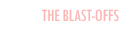 The Blast-Offs