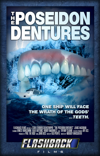 The Poseidon Dentures